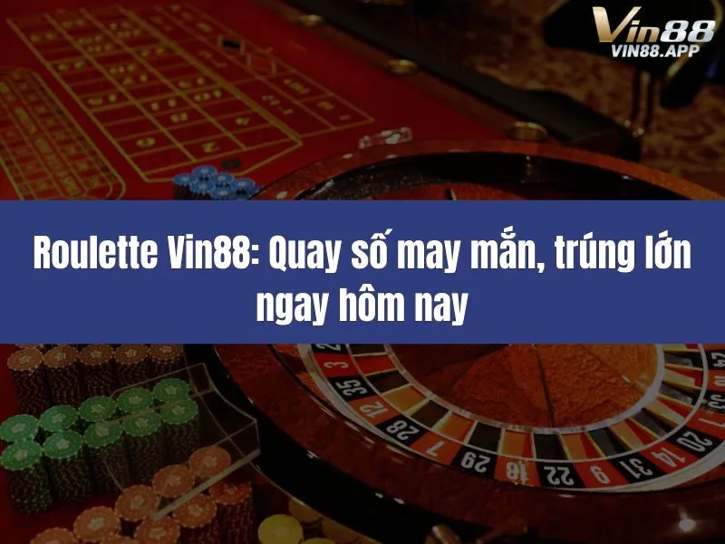 Roulette Vin88