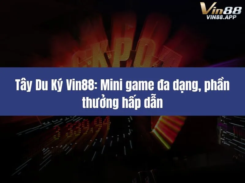 Tây Du Ký Vin88